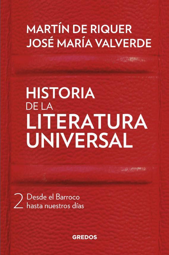 HISTORIA DE LA LITERATURA UNIVERSAL 2 | 9788424938413 | DE RIQUER MORERA, MARTÍN/VALVERDE PACHECO, JOSÉ MARÍA