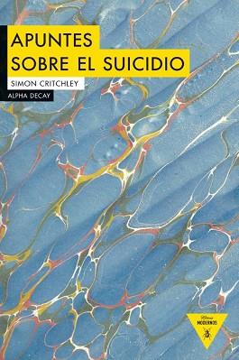 APUNTES SOBRE EL SUICIDIO | 9788494489624 | CRITCHLEY,SIMON