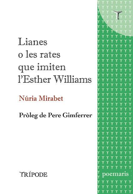 LIANES O LES RATES QUE IMITEN L'ESTHER WILLIAMS | 9788412235135 | MIRABET, NÚRIA