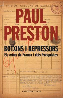 BOTXINS I REPRESSORS ELS CRIMS DE FRANCO I DELS FRANQUISTES | 9788485031597 | PRESTON,PAUL