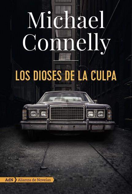 LOS DIOSES DE LA CULPA  | 9788491810872 | CONNELLY, MICHAEL