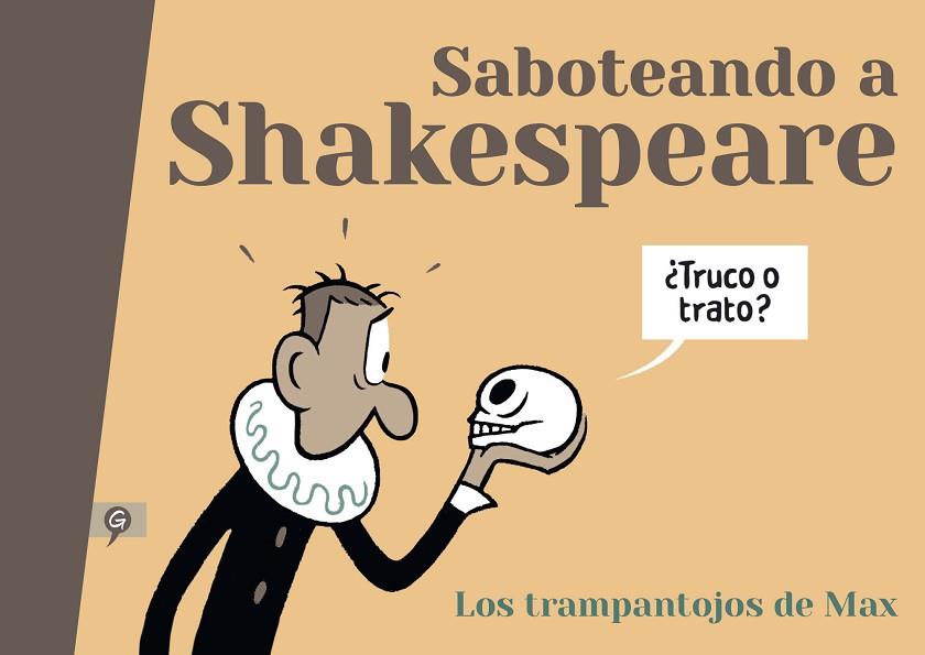 SABOTEANDO A SHAKESPEARE. LOS TRAMPANTOJOS DE MAX | 9788418347566 | MAX