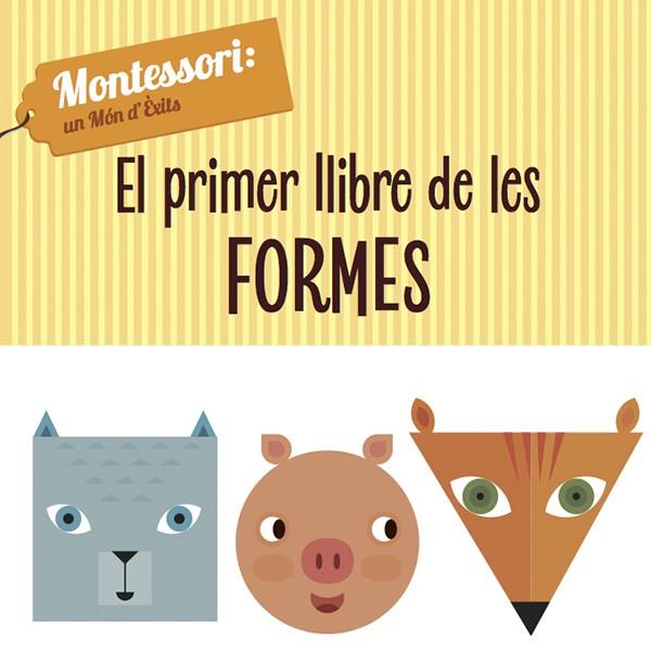 EL PRIMER LLIBRE DE LES FORMES MONTESSORI | 9788468224435 | PIRODDI, CHIARA