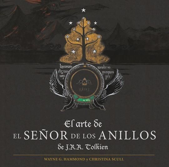EL ARTE DE EL SEÑOR DE LOS ANILLOS DE J. R. R. TOLKIEN | 9788445016053 | HAMMOND,WAYNE G. / SCULL,CHRISTINA