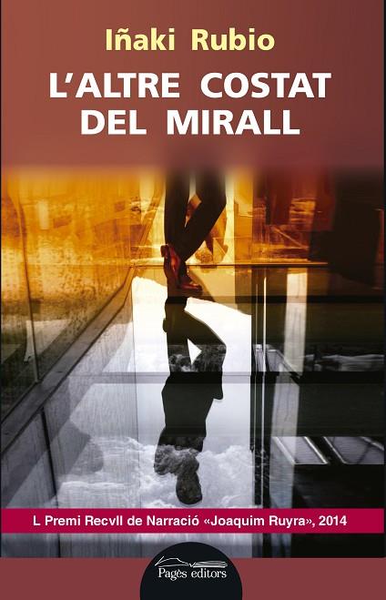 ALTRE COSTAT DEL MIRALL (50 PREMI RECULL DE NARRACIO JOAQUIM RUYRA 2014) | 9788499755533 | RUBIO,IÑAKI