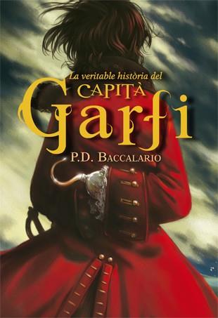 LA VERITABLE HISTORIA DEL CAPITA GARFI | 9788424652258 | BACCALARIO,PIER DOMENICO