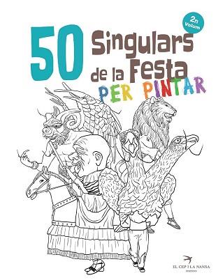 50 SINGULARS DE LA FESTA PER PINTAR. VOLUM 2 QUADERN | 9788417000592 | ORTEGA BOLíVAR, JUAN