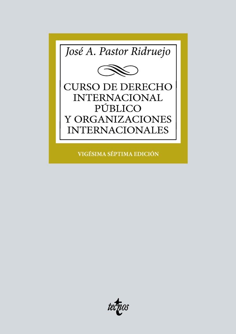 CURSO DE DERECHO INTERNACIONAL PÚBLICO Y DE ORGANIZACIONES INTERNACIONALES | 9788430987863 | PASTOR RIDRUEJO, JOSÉ  ANTONIO
