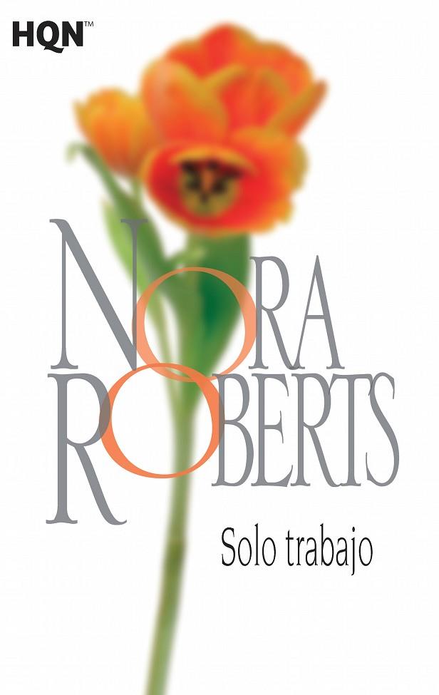 SOLO TRABAJO | 9788468782089 | ROBERTS,NORA