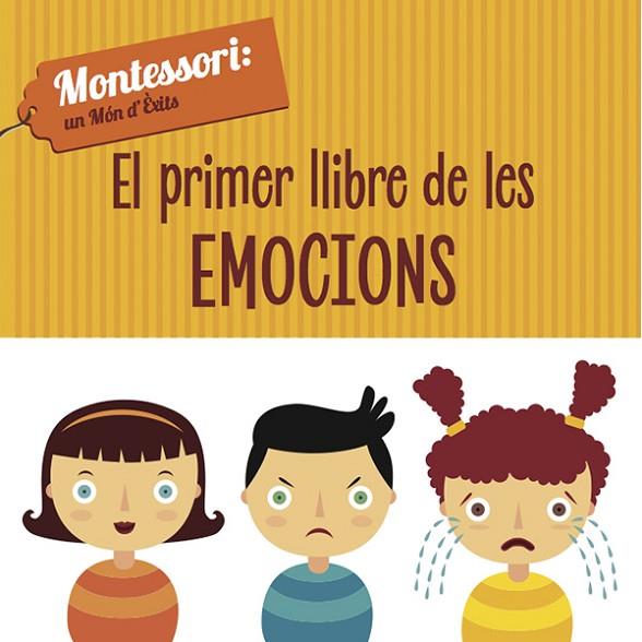 EL PRIMER LLIBRE DE LES EMOCIONS MONTESSORI | 9788468223957 | PIRODDI, CHIARA