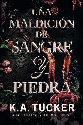 UNA MALDICION DE SANGRE Y PIEDRA. DESTINO Y FUEGO 2. TUCKER, K.A..  9788419621092 Librería Teo Galán