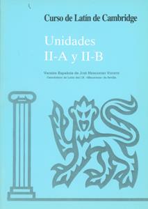 CURSO DE LATIN DE CAMBRIDGE UNIDAD II-A Y II-B | 9788474056877 | HERNANDEZ VIZUETE,JOSE