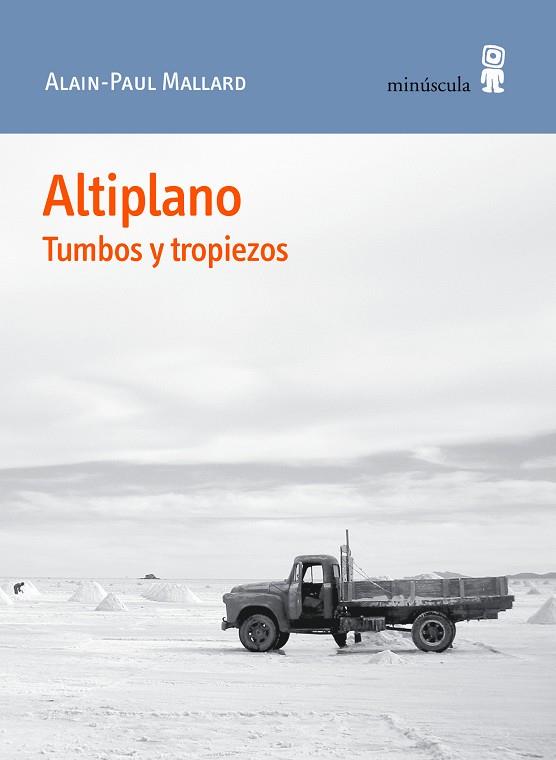 ALTIPLANO. TUMBOS Y TROPIEZOS | 9788412211115 | MALLARD, ALAIN-PAUL