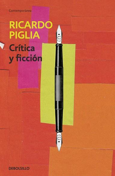 CRITICA Y FICCION | 9788490326756 | PIGLIA,RICARDO