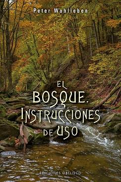 EL BOSQUE. INSTRUCCIONES DE USO | 9788491113836 | WOHLLEBEN, PETER