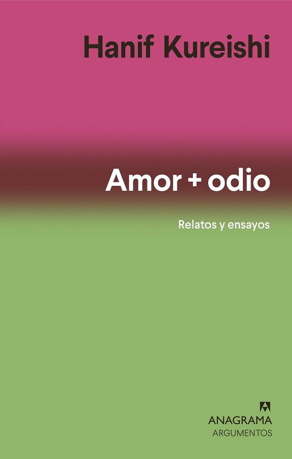 AMOR + ODIO RELATOS Y ENSAYOS | 9788433964762 | KUREISHI, HANIF