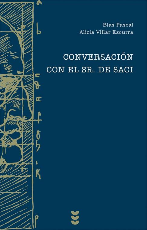 CONVERSACION CON EL SEÑOR DE SACI | 9788430116249 | VILLAR EZCURRA,ALICIA PASCAL,BLAS