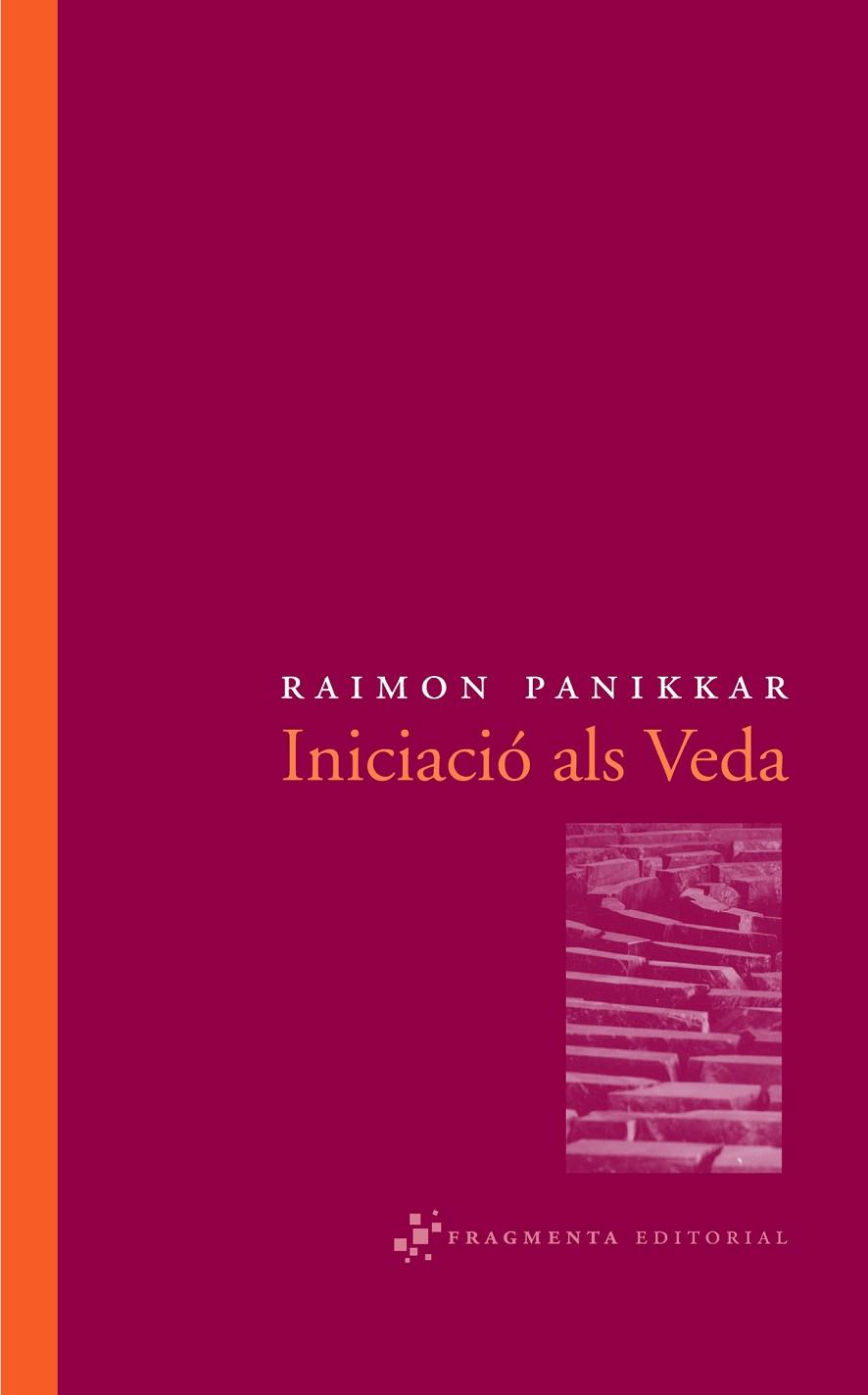 INICIACIO ALS VEDA | 9788492416011 | PANIKKAR,RAIMON