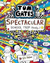 TOM GATES: SPECTACULAR SCHOOL TRIP (REALLY.) | 9781407186726 | PICHON, LIZ