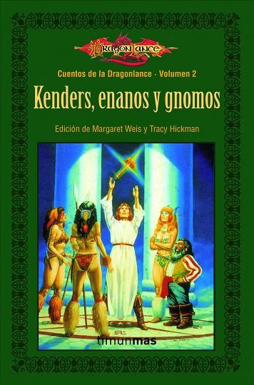 KENDERS, ENANOS Y GNOMOS. CEUTNOS DE LA DRAGONLANCE. VOLUMEN 2 | 9788448004033 | WEIS,MARGARET HICKMAN,TRACY