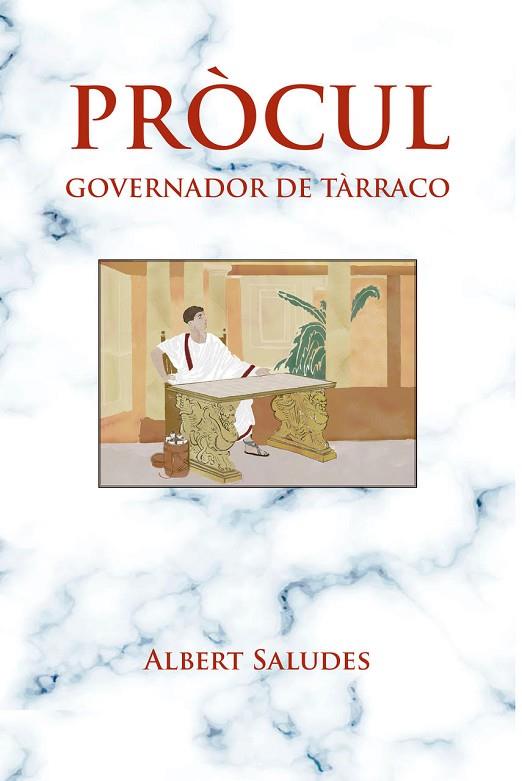 PROCUL GOVERNADOR DE TARRACO | 9788412752687 | SALUDES ALBERT