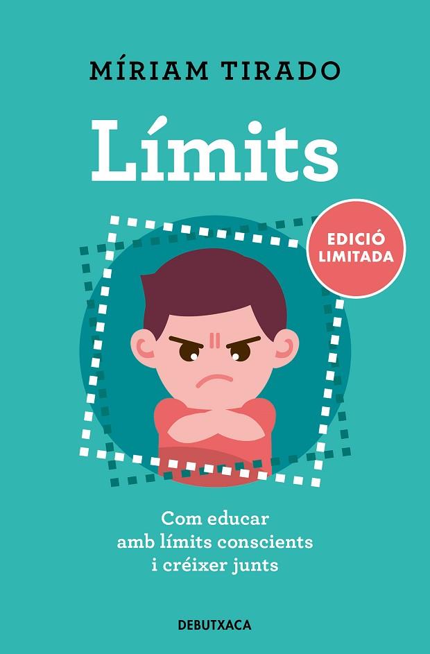 LÍMITS. COM EDUCAR AMB LÍMITS CONSCIENTS I CRÉIXER JUNTS | 9788418196799 | TIRADO, MÍRIAM