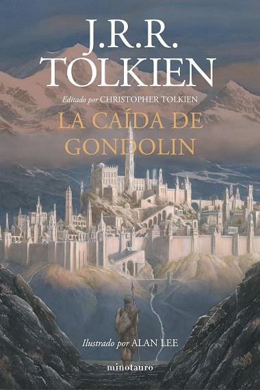 LA CAÍDA DE GONDOLIN | 9788445006092 | TOLKIEN, J. R. R./ LLE, ALAN/ TOLKIEN, CHRISTOPHER