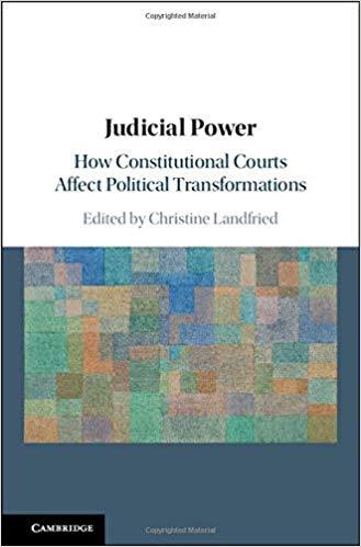 JUDICIAL POWER: HOW CONSTITUTIONAL COURTS AFFECT POLITICAL TRANSFORMATIONS | 9781108425667 | LANDFRIED, CHRISTINE