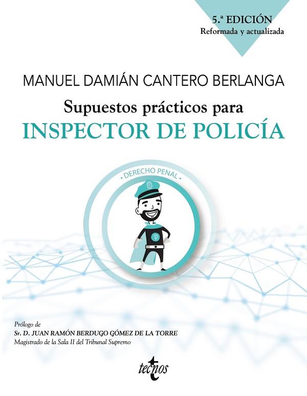 SUPUESTOS PRÁCTICOS PARA INSPECTOR DE POLICÍA. CÓDIGO PENAL | 9788430983186 | CANTERO BERLANGA, MANUEL DAMIÁN