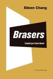 BRASERS (ENCENALLS DE CALAMBAC) | 9788473292405 | CHANG, EILEEN