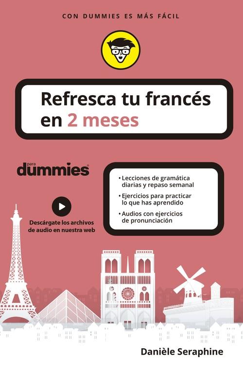 REFRESCA TU FRANCÉS EN 2 MESES PARA DUMMIES | 9788432906251 | SERAPHINE, DANIÈLE