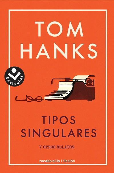 TIPOS SINGULARES Y OTROS RELATOS | 9788416859665 | HANKS, TOM