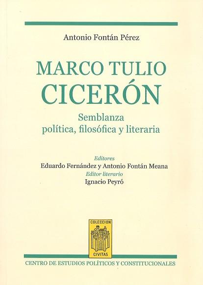 MARCO TULIO CICERON. SEMBLANZA POLITICA, FILOSOFICA Y LITERARIA | 9788425916984 | FONTAN,ANTONIO