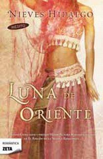 LUNA DE ORIENTE | 9788498724455 | HIDALGO,NIEVES