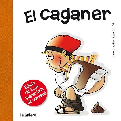 EL CAGANER | 9788424661724 | CANYELLES, ANNA/CALAFELL,ROSER