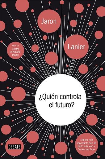 ¿QUIÉN CONTROLA EL FUTURO? | 9788417636654 | LANIER, JARON