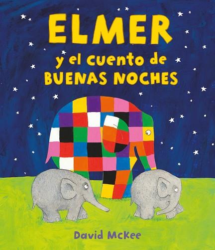 ELMER Y EL CUENTO DE BUENAS NOCHES | 9788448859589 | MCKEE, DAVID