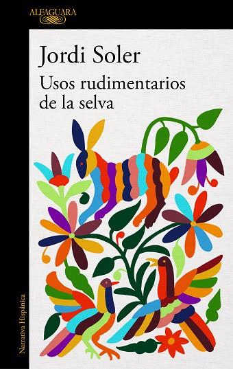 USOS RUDIMENTARIOS DE LA SELVA | 9788420432960 | SOLER,JORDI