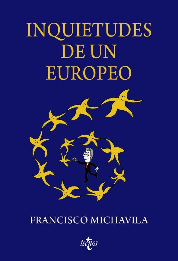 INQUIETUDES DE UN EUROPEO | 9788430990030 | MICHAVILA PITARCH, FRANCISCO