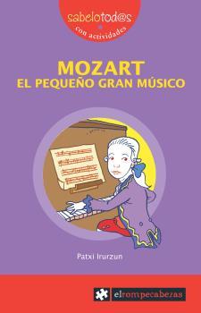 MOZART EL PEQUEÑO GRAN MUSICO | 9788415016304 | IRURZUN,PATXI