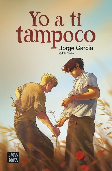 YO A TI TAMPOCO | 9788408286912 | JORGE GARCÍA JOTA_STUDIO