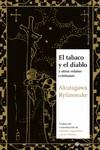 EL TABACO Y EL DIABLO Y OTROS RELATOS CRISTIANOS | 9788417419646 | RYUNOSUKE,AKUTAGAWA