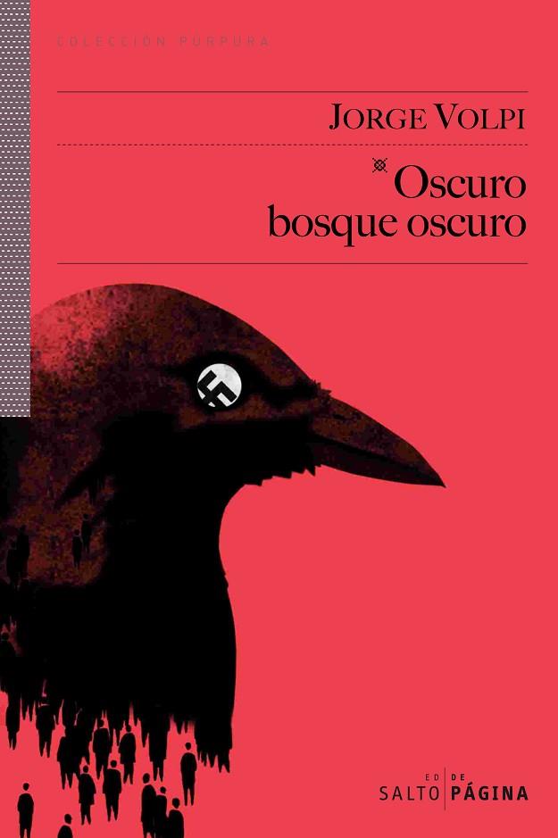 OSCURO BOSQUE OSCURO | 9788493718145 | VOLPI,JORGE