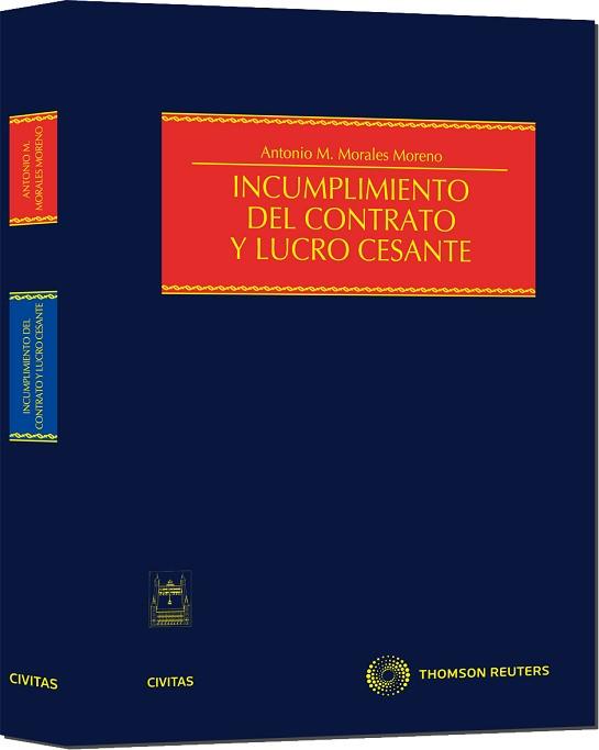 INCUMPLIMIENTO DEL CONTRATO Y LUCRO CESANTE | 9788447034178 | MORALES MORENO,ANTONIO MANUEL