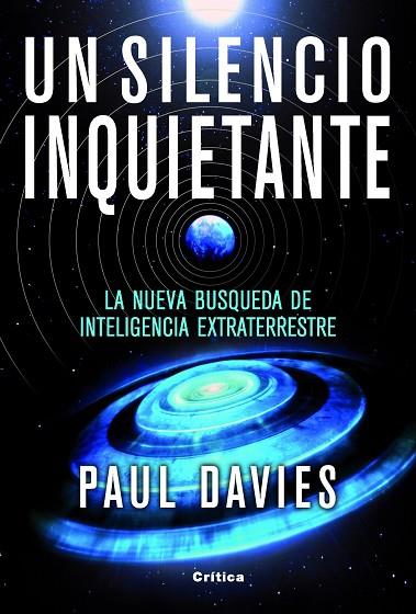 UN SILENCIO INQUIETANTE. BUSQUEDA DE LA INTELIGENCIA EXTRATERRESTRE | 9788498921847 | DAVIES,PAUL