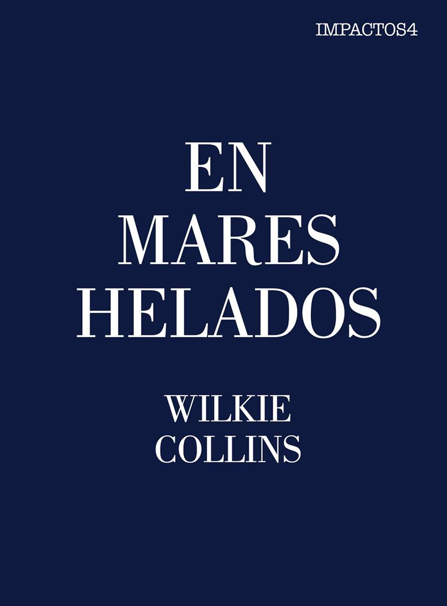 EN MARES HELADOS | 9788416259472 | COLLINS,WILKIE
