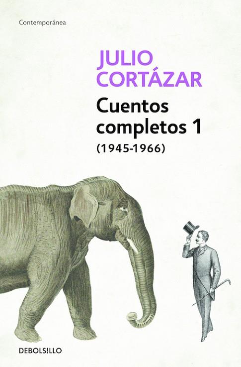 CUENTOS COMPLETOS 1 1945-1966 | 9788466331913 | CORTAZAR,JULIO