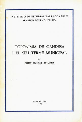 TOPONIMIA DE GANDESA I EL SEU TERME MUNICIPAL | 9788400004699 | MONNER ESTOPINYA,A.