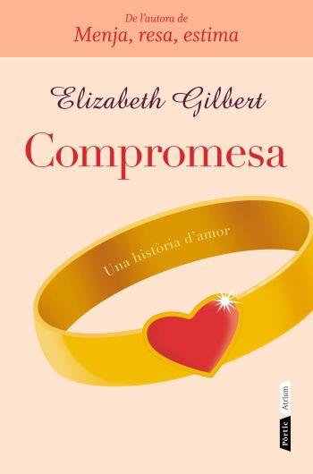 COMPROMESA | 9788498091731 | GILBERT,ELIZABETH