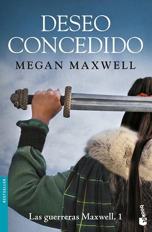 DESEO CONCEDIDO. LAS GUERRERAS MAXWELL 1 | 9788408181125 | MAXWELL, MEGAN